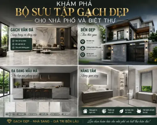 Khám Phá Bộ Sưu Tập Gạch Đẹp Cho Nhà Phố Và Biệt Thự