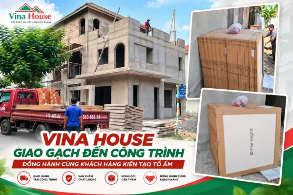 VINA HOUSE Tiếp Tục Giao Gạch Đến Công Trình – Đồng Hành Cùng Khách Hàng Kiến Tạo Tổ Ấm