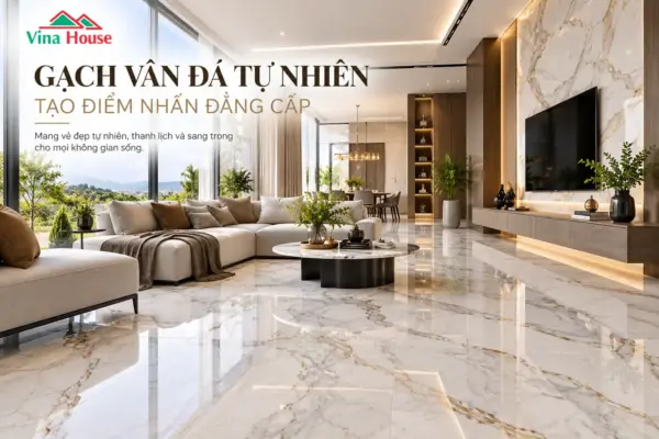 Xu Hướng Gạch Ốp Lát 2026: 5 Lựa Chọn Giúp Ngôi Nhà Đẹp Sang Trọng Và Bền Đẹp Theo Thời Gian