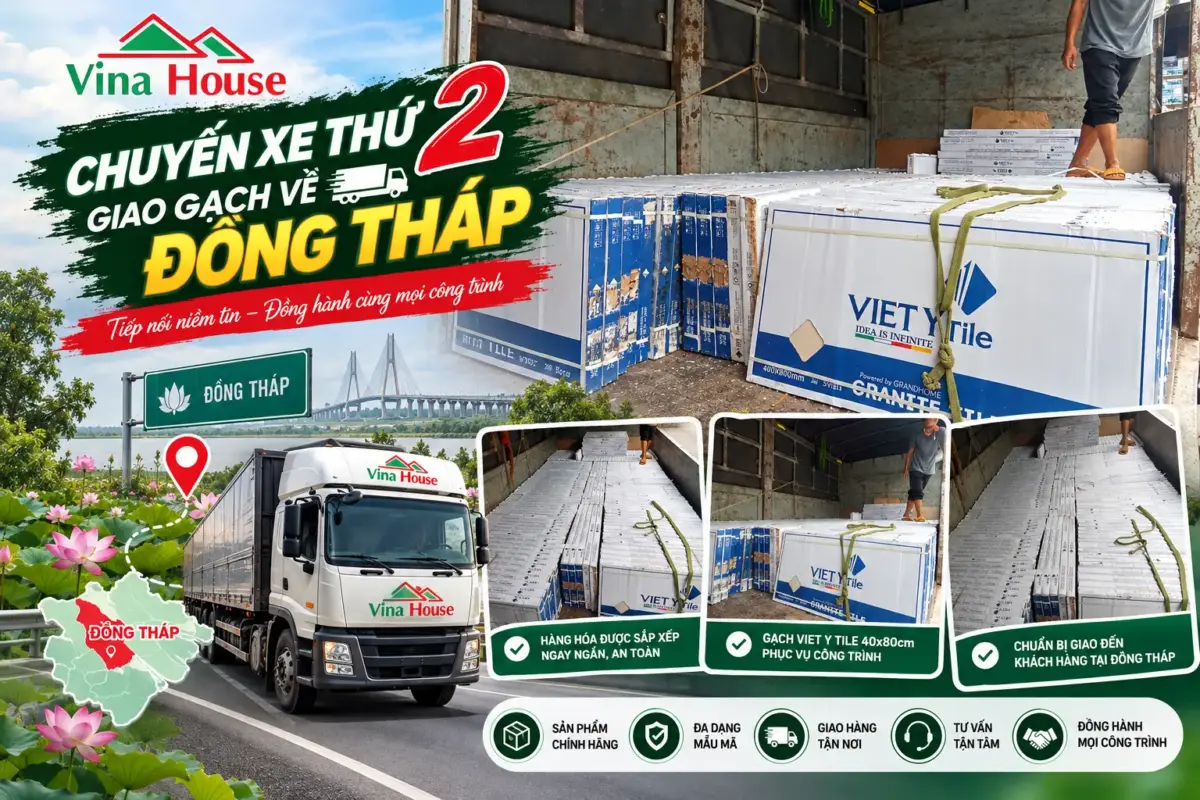 VINA HOUSE Tiếp Tục Giao Gạch Chuyến Thứ 2 Về Đồng Tháp – Khẳng Định Uy Tín Qua Từng Chuyến Hàng