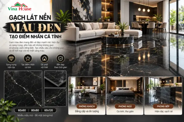 Gạch Lát Nền Màu Gì Đang Được Ưa Chuộng Nhất Hiện Nay?