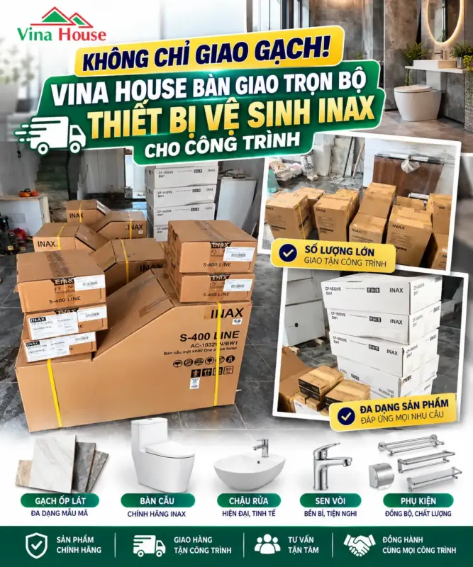 Từ Gạch Đến Thiết Bị Vệ Sinh: Vina House Mang Trọn Giải Pháp Đến Công Trình